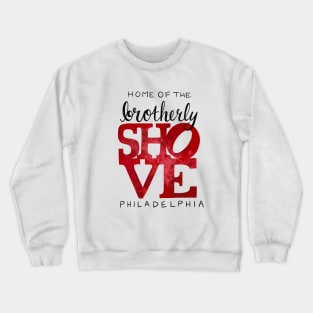 Brotherly Shove - Black Text Crewneck Sweatshirt